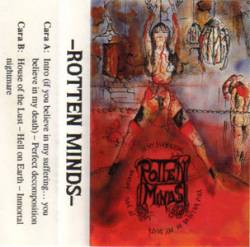 Rotten Minds (ESP) : If you Believe in my Suffering... You Believe in my Death Rotten Minds (ESP) : If you Believe in my Suffering... You Believe in my Death